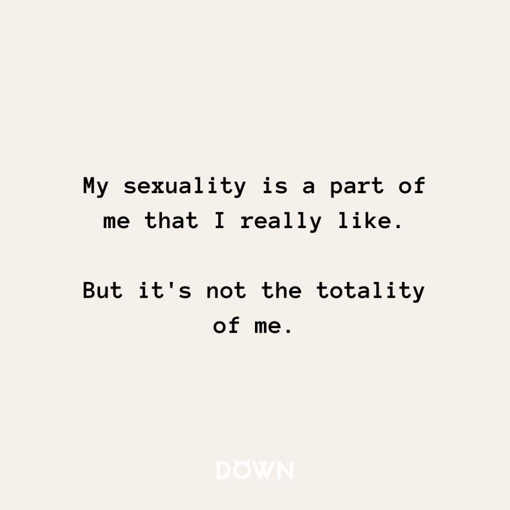 DOWN App Sex Positivity quotes