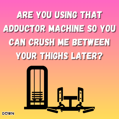 Gym Pickup Lines - DOWN App