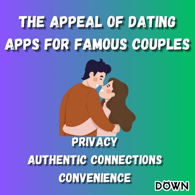 Famous Couples Who Found Love on Dating Apps