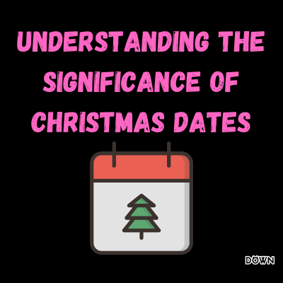How Christmas Dates Contribute to the Festive Spirit